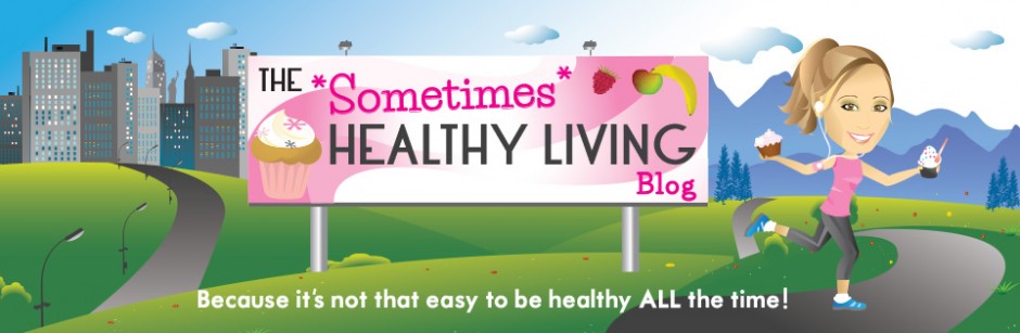 The Sometimes Healthy Living Blog